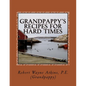 Grandpappy's Recipes for Hard Times - Paperback