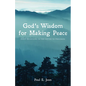 God's Wisdom for Making Peace: Daily Devotions in the Letter to Philemon - Hardcover