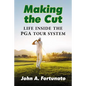 Making the Cut: Life Inside the PGA Tour System - Paperback