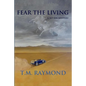 Fear The Living: A No Sin Mystery - Paperback
