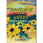 Sunshine In The Weeds - Hardcover