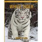White Tiger: A Fun and Educational Book for Kids with Amazing Facts and Pictures - Paperback