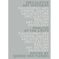 Speculative Art Histories: Analysis at the Limits - Paperback