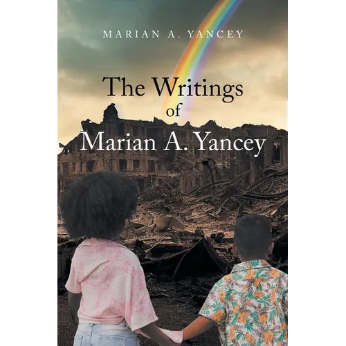 The Writings of Marian A. Yancey - Paperback