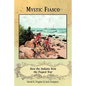 Mystic Fiasco How the Indians Won the Pequot War - Paperback