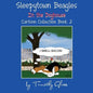 Sleepytown Beagles In the Doghouse: Cartoon Collection Book 2 - Paperback