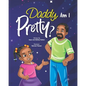 Daddy, Am I Pretty? - Paperback