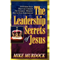The Leadership Secrets of Jesus - Paperback