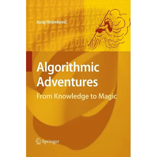 Algorithmic Adventures: From Knowledge to Magic - Paperback