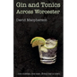 Gin and Tonics Across Worcester - Paperback