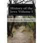 History of the Jews Volume I - Paperback