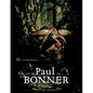 Out of the Forests: The Art of Paul Bonner - Hardcover