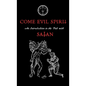 Come Evil Spirit: An Introduction to the Pact with Satan - Paperback