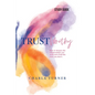 TrustWorthy - Study Guide: How to deepen the relationships you need and avoid the ones you don't. - Paperback