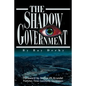 The Shadow Government - Paperback