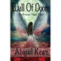 Wall Of Doom: The Princess Maura Tales - Book One: A Fantasy Series - Paperback