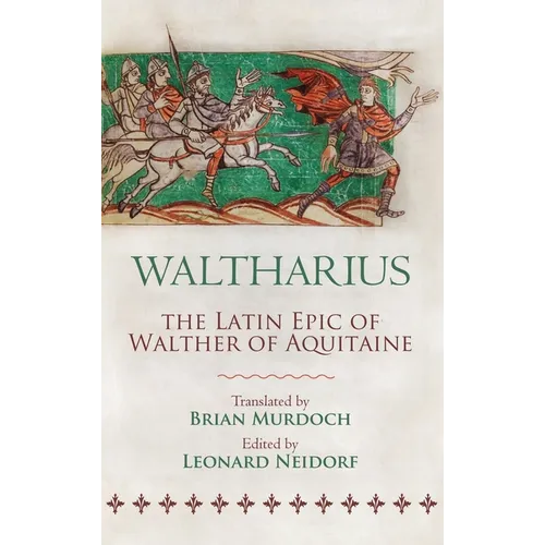 Waltharius: The Latin Epic of Walther of Aquitaine - Hardcover