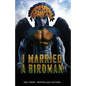 I Married A Birdman - Paperback