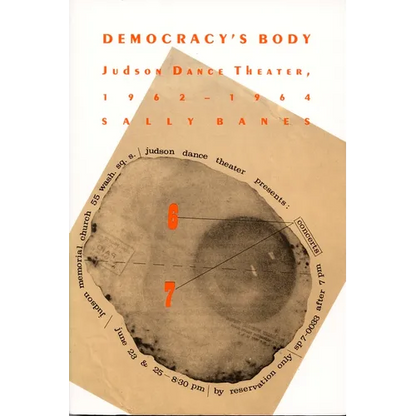 Democracy's Body: Judson Dance Theatre, 1962-1964 - Paperback