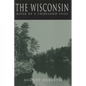 Wisconsin: River of a Thousand Isles (Revised) - Paperback