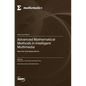 Advanced Mathematical Methods in Intelligent Multimedia: Security and Applications - Hardcover