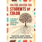 College Success for Students of Color: A Culturally Empowered, Assets-Based Approach - Paperback