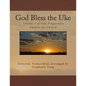 God Bless the Uke: Volume 1 of Solo Fingerstyle Ukulele for Church - Paperback