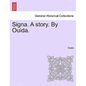 Signa. a Story. by Ouida. - Paperback