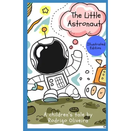 The Little Astronaut: Illustrated Edition - Paperback
