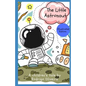 The Little Astronaut: Illustrated Edition - Paperback