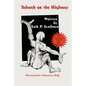 Yahweh or the Highway: The Power of Choices, Faith, and Visualization in Healing - Paperback