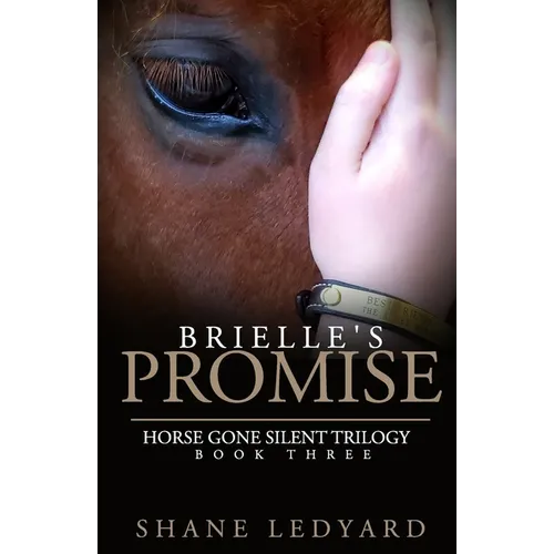 Brielle's Promise: Horse Gone Silent Trilogy Book 3 - Paperback
