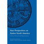 New Perspectives on Native North America: Cultures, Histories, and Representations - Paperback