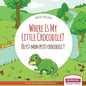 Where Is My Little Crocodile? - Où est mon petit crocodile?: Bilingual English - French Picture Book for Children Ages 2-6 - Paperback