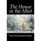 The House in the Mist by Anna Katharine Green, Fiction, Thrillers, Mystery & Detective, Literary - Paperback