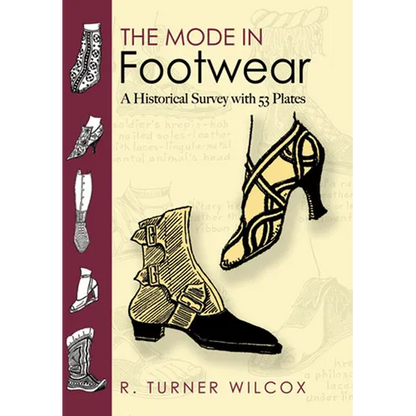 The Mode in Footwear: A Historical Survey with 53 Plates - Paperback