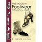 The Mode in Footwear: A Historical Survey with 53 Plates - Paperback