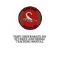 TaiFu-Shoi Karate-Do Student and Sensei Teaching Manual: For TaiFu Shoi Karate-Do Practitioners - Paperback