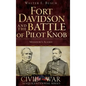 Fort Davidson and the Battle of Pilot Knob: Missouri's Alamo - Hardcover
