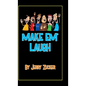 Make Em' Laugh - Hardcover