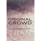 The Original Crowd (Hardcover) - Hardcover