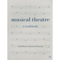 Musical Theatre: A Workbook - Paperback