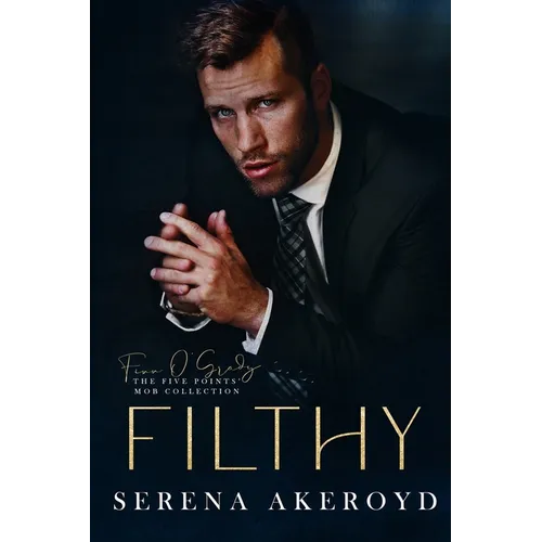 Filthy (Five Points' Mob Collection: Mafia Romance - Paperback