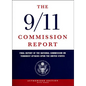 The 9/11 Commission Report: Final Report of the National Commission on Terrorist Attacks Upon the United States - Hardcover