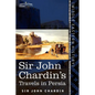 Sir John Chardin's Travels in Persia - Paperback