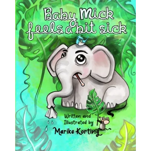 Baby Mick feels a bit sick - Paperback