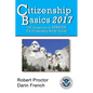 Citizenship Basics 2017: 100 Questions in Spanish - U.S. Citizenship Study Guide: U.S. Naturalization Interview 100 Civics Questions in Spanish - Paperback