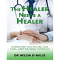 The Healer Needs a Healer - Paperback