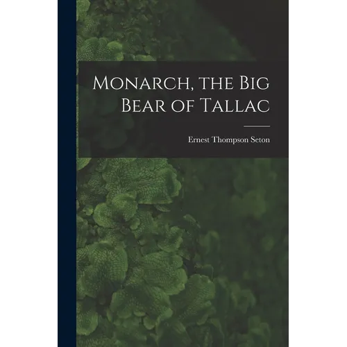 Monarch, the Big Bear of Tallac - Paperback