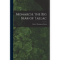 Monarch, the Big Bear of Tallac - Paperback